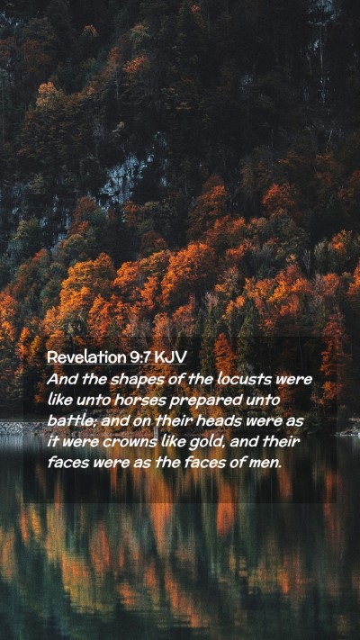 Picture 02 - Revelation 9:7 KJV Mobile Phone Wallpaper - And the shapes of the locusts were like unto - Mobile Bible Verse Wallpaper