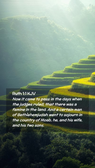 Picture 02 - Ruth 1:1 KJV Mobile Phone Wallpaper - Now it came to pass in the days when the judges - Mobile Bible Verse Wallpaper