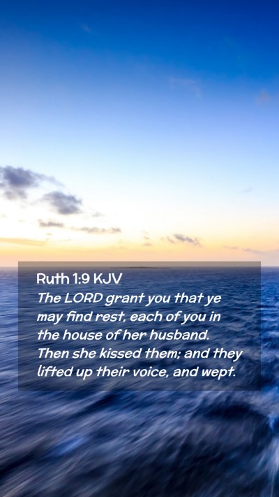Picture 02 - Ruth 1:9 KJV Mobile Phone Wallpaper - The LORD grant you that ye may find rest, each of - Mobile Bible Verse Wallpaper