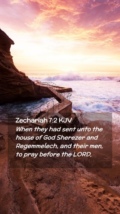 Picture 02 - Zechariah 7:2 KJV Mobile Phone Wallpaper - When they had sent unto the house of God Sherezer - Mobile Bible Verse Wallpaper