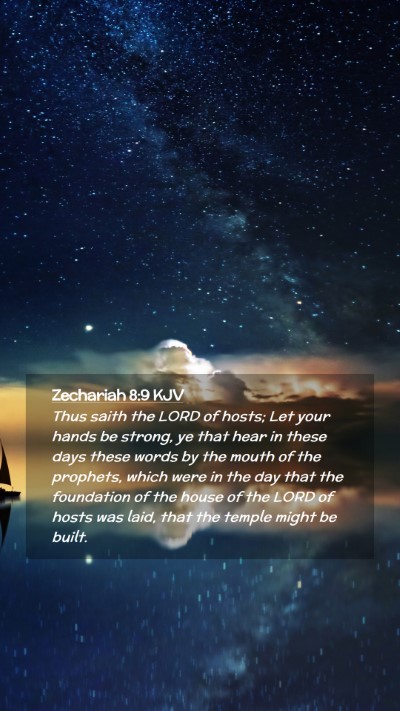 Picture 02 - Zechariah 8:9 KJV Mobile Phone Wallpaper - Thus saith the LORD of hosts; Let your hands be - Mobile Bible Verse Wallpaper