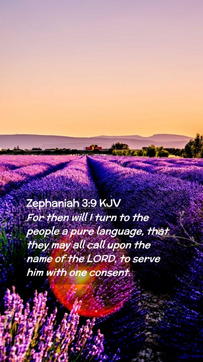 Picture 02 - Zephaniah 3:9 KJV Mobile Phone Wallpaper - For then will I turn to the people a pure - Mobile Bible Verse Wallpaper