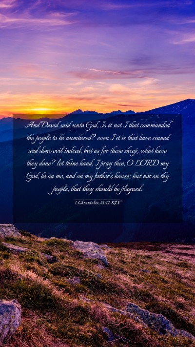 Picture 03 - 1 Chronicles 21:17 KJV Mobile Phone Wallpaper - And David said unto God, Is it not I that - Mobile Bible Verse Wallpaper