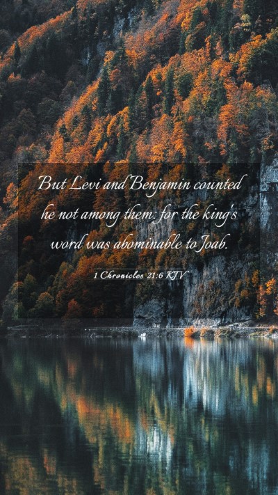 Picture 03 - 1 Chronicles 21:6 KJV Mobile Phone Wallpaper - But Levi and Benjamin counted he not among them: - Mobile Bible Verse Wallpaper