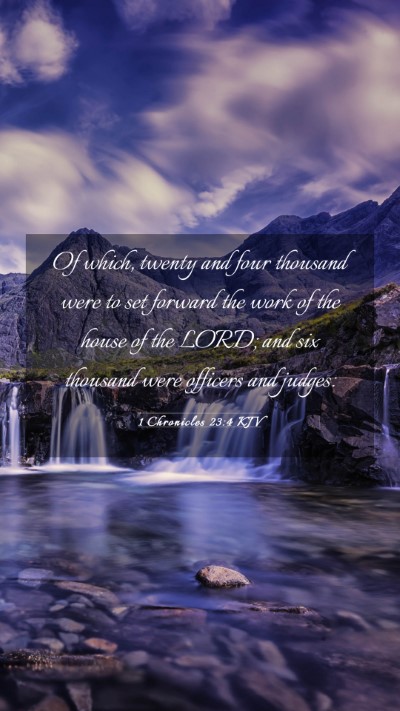 Picture 03 - 1 Chronicles 23:4 KJV Mobile Phone Wallpaper - Of which, twenty and four thousand were to set - Mobile Bible Verse Wallpaper