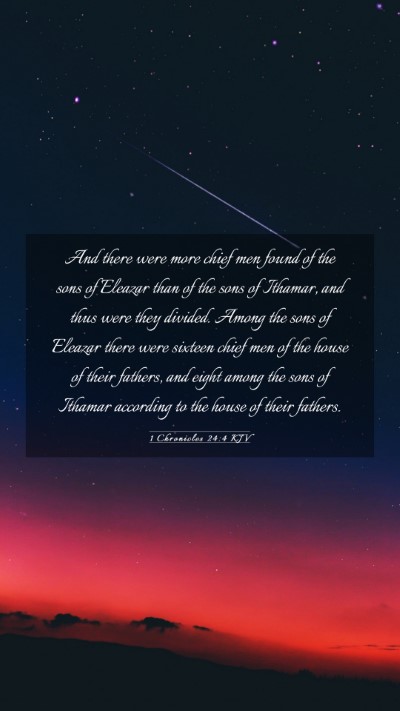 Picture 03 - 1 Chronicles 24:4 KJV Mobile Phone Wallpaper - And there were more chief men found of the sons - Mobile Bible Verse Wallpaper