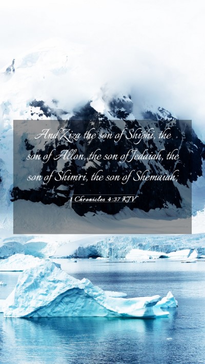Picture 03 - 1 Chronicles 4:37 KJV Mobile Phone Wallpaper - And Ziza the son of Shiphi, the son of Allon, the - Mobile Bible Verse Wallpaper