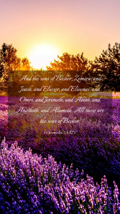 Picture 03 - 1 Chronicles 7:8 KJV Mobile Phone Wallpaper - And the sons of Becher; Zemira, and Joash, and - Mobile Bible Verse Wallpaper