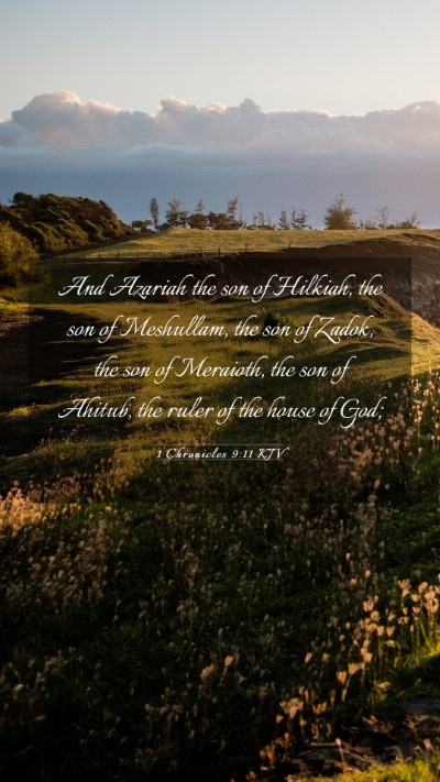 Picture 03 - 1 Chronicles 9:11 KJV Mobile Phone Wallpaper - And Azariah the son of Hilkiah, the son of - Mobile Bible Verse Wallpaper