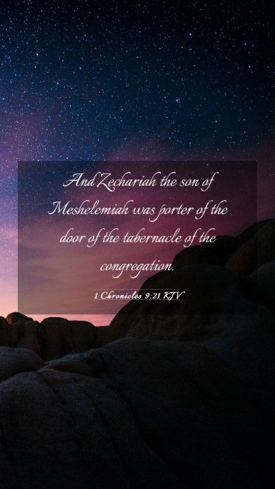Picture 03 - 1 Chronicles 9:21 KJV Mobile Phone Wallpaper - And Zechariah the son of Meshelemiah was porter - Mobile Bible Verse Wallpaper