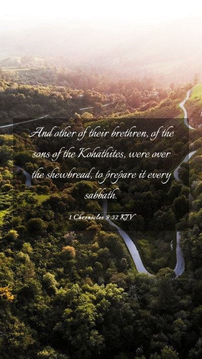 Picture 03 - 1 Chronicles 9:32 KJV Mobile Phone Wallpaper - And other of their brethren, of the sons of the - Mobile Bible Verse Wallpaper