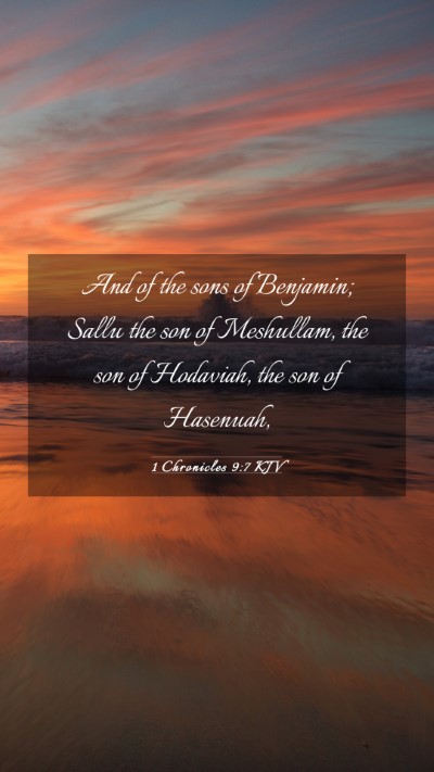 Picture 03 - 1 Chronicles 9:7 KJV Mobile Phone Wallpaper - And of the sons of Benjamin; Sallu the son of - Mobile Bible Verse Wallpaper