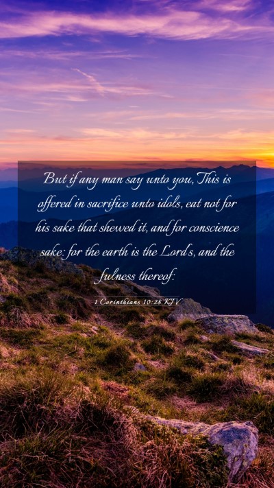 Picture 03 - 1 Corinthians 10:28 KJV Mobile Phone Wallpaper - But if any man say unto you, This is offered in - Mobile Bible Verse Wallpaper