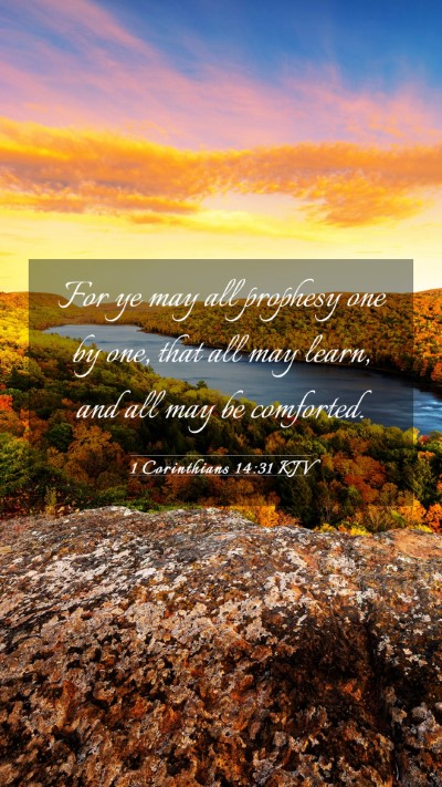 Picture 03 - 1 Corinthians 14:31 KJV Mobile Phone Wallpaper - For ye may all prophesy one by one, that all may - Mobile Bible Verse Wallpaper