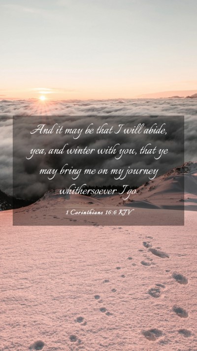 Picture 03 - 1 Corinthians 16:6 KJV Mobile Phone Wallpaper - And it may be that I will abide, yea, and winter - Mobile Bible Verse Wallpaper