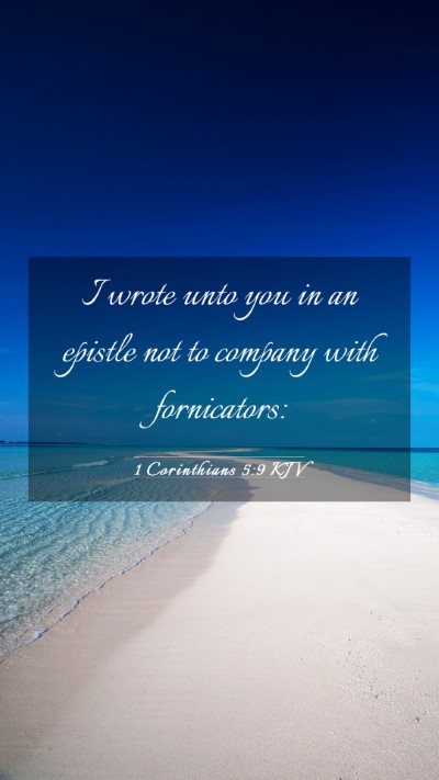 Picture 03 - 1 Corinthians 5:9 KJV Mobile Phone Wallpaper - I wrote unto you in an epistle not to company - Mobile Bible Verse Wallpaper
