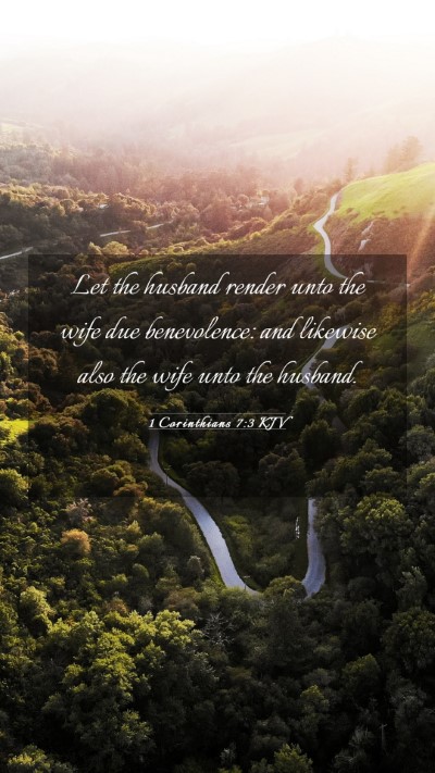 Picture 03 - 1 Corinthians 7:3 KJV Mobile Phone Wallpaper - Let the husband render unto the wife due - Mobile Bible Verse Wallpaper