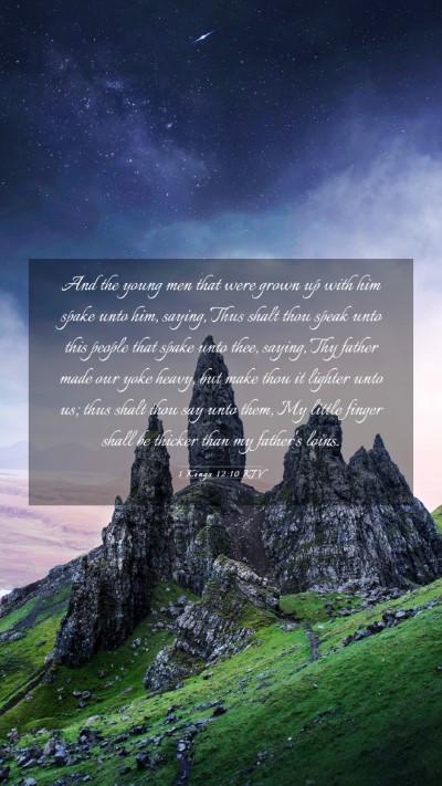 Picture 03 - 1 Kings 12:10 KJV Mobile Phone Wallpaper - And the young men that were grown up with him - Mobile Bible Verse Wallpaper