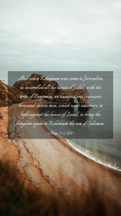 Picture 03 - 1 Kings 12:21 KJV Mobile Phone Wallpaper - And when Rehoboam was come to Jerusalem, he - Mobile Bible Verse Wallpaper