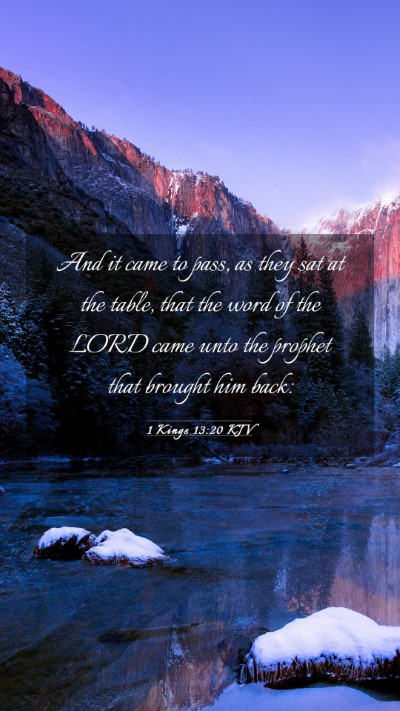 Picture 03 - 1 Kings 13:20 KJV Mobile Phone Wallpaper - And it came to pass, as they sat at the table, - Mobile Bible Verse Wallpaper