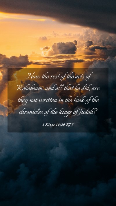 Picture 03 - 1 Kings 14:29 KJV Mobile Phone Wallpaper - Now the rest of the acts of Rehoboam, and all - Mobile Bible Verse Wallpaper