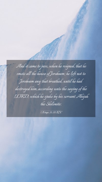 Picture 03 - 1 Kings 15:29 KJV Mobile Phone Wallpaper - And it came to pass, when he reigned, that he - Mobile Bible Verse Wallpaper