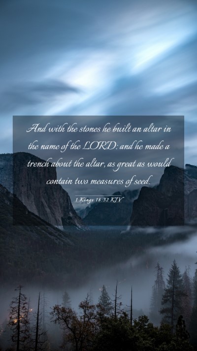 Picture 03 - 1 Kings 18:32 KJV Mobile Phone Wallpaper - And with the stones he built an altar in the name - Mobile Bible Verse Wallpaper
