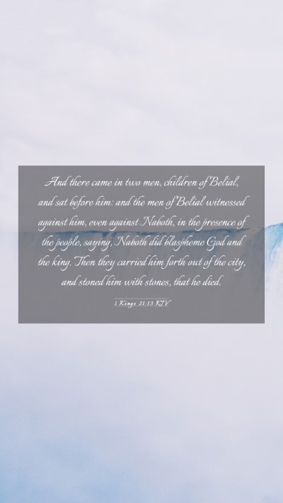 Picture 03 - 1 Kings 21:13 KJV Mobile Phone Wallpaper - And there came in two men, children of Belial, - Mobile Bible Verse Wallpaper