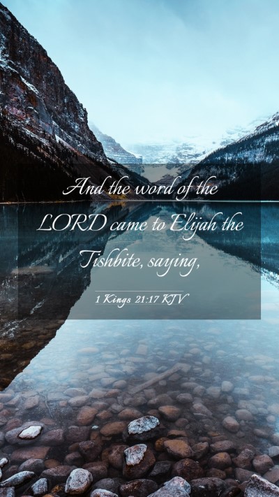 Picture 03 - 1 Kings 21:17 KJV Mobile Phone Wallpaper - And the word of the LORD came to Elijah the - Mobile Bible Verse Wallpaper