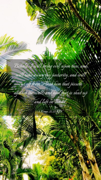 Picture 03 - 1 Kings 21:21 KJV Mobile Phone Wallpaper - Behold, I will bring evil upon thee, and will - Mobile Bible Verse Wallpaper