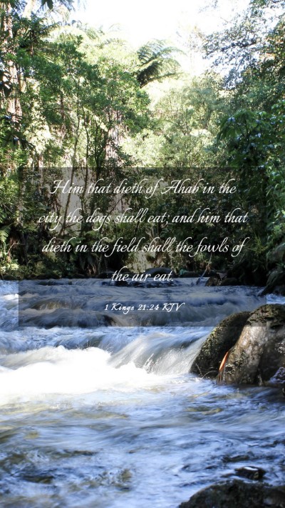 Picture 03 - 1 Kings 21:24 KJV Mobile Phone Wallpaper - Him that dieth of Ahab in the city the dogs shall - Mobile Bible Verse Wallpaper