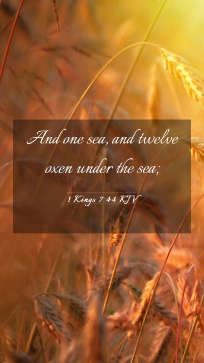 Picture 03 - 1 Kings 7:44 KJV Mobile Phone Wallpaper - And one sea, and twelve oxen under the - Mobile Bible Verse Wallpaper