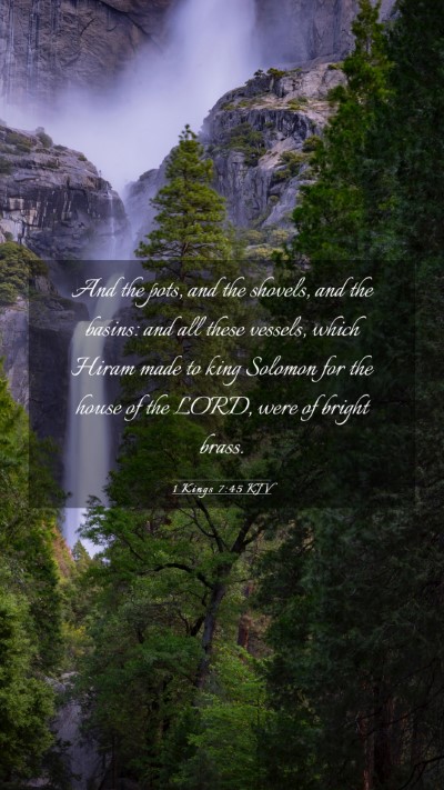 Picture 03 - 1 Kings 7:45 KJV Mobile Phone Wallpaper - And the pots, and the shovels, and the basins: - Mobile Bible Verse Wallpaper