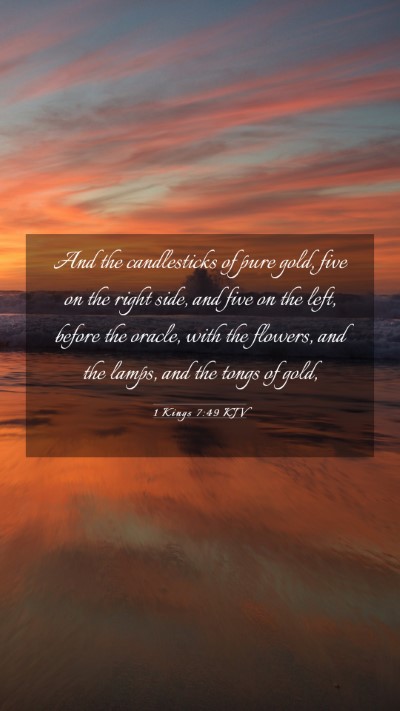 Picture 03 - 1 Kings 7:49 KJV Mobile Phone Wallpaper - And the candlesticks of pure gold, five on the - Mobile Bible Verse Wallpaper