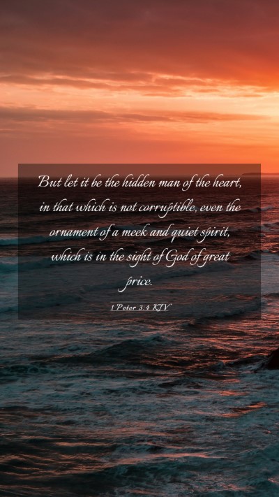 Picture 03 - 1 Peter 3:4 KJV Mobile Phone Wallpaper - But let it be the hidden man of the heart, in - Mobile Bible Verse Wallpaper