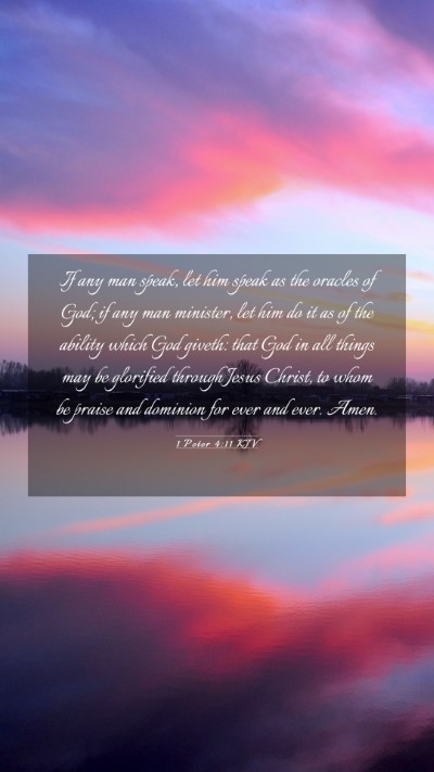 Picture 03 - 1 Peter 4:11 KJV Mobile Phone Wallpaper - If any man speak, let him speak as the oracles of - Mobile Bible Verse Wallpaper