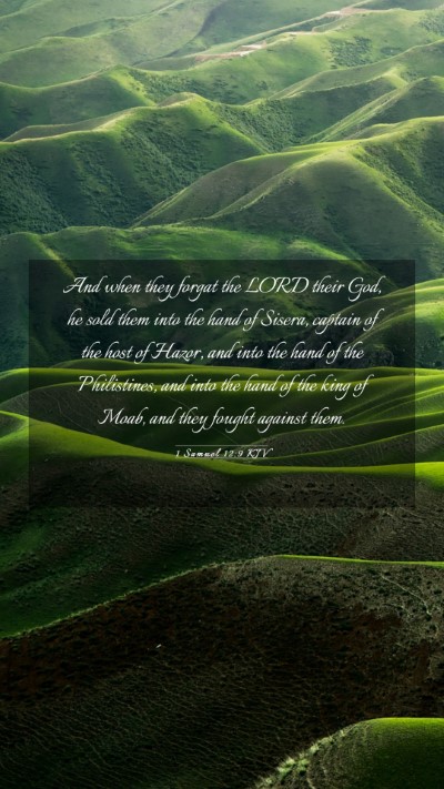 Picture 03 - 1 Samuel 12:9 KJV Mobile Phone Wallpaper - And when they forgat the LORD their God, he sold - Mobile Bible Verse Wallpaper
