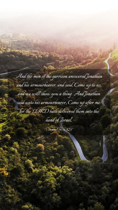 Picture 03 - 1 Samuel 14:12 KJV Mobile Phone Wallpaper - And the men of the garrison answered Jonathan and - Mobile Bible Verse Wallpaper