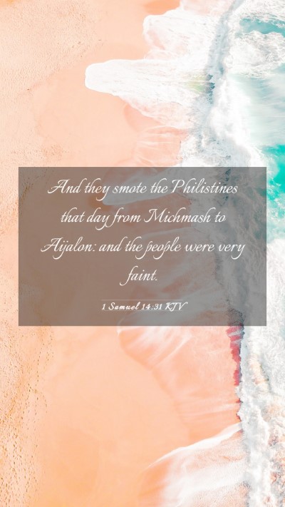 Picture 03 - 1 Samuel 14:31 KJV Mobile Phone Wallpaper - And they smote the Philistines that day from - Mobile Bible Verse Wallpaper