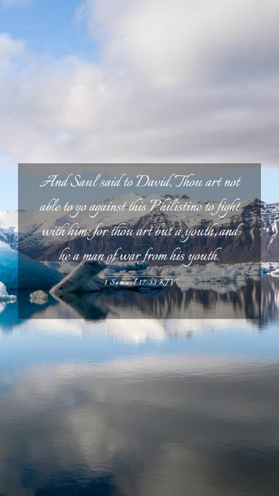 Picture 03 - 1 Samuel 17:33 KJV Mobile Phone Wallpaper - And Saul said to David, Thou art not able to go - Mobile Bible Verse Wallpaper