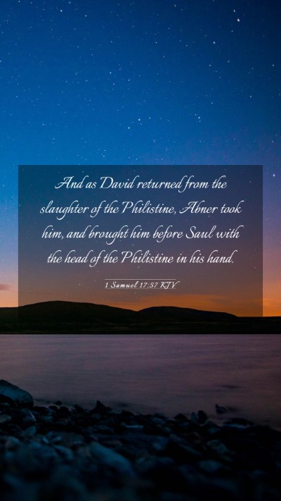 Picture 03 - 1 Samuel 17:57 KJV Mobile Phone Wallpaper - And as David returned from the slaughter of the - Mobile Bible Verse Wallpaper