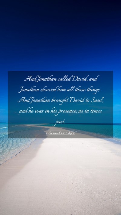 Picture 03 - 1 Samuel 19:7 KJV Mobile Phone Wallpaper - And Jonathan called David, and Jonathan showed - Mobile Bible Verse Wallpaper