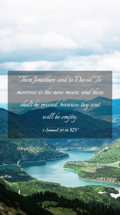 Picture 03 - 1 Samuel 20:18 KJV Mobile Phone Wallpaper - Then Jonathan said to David, To morrow is the new - Mobile Bible Verse Wallpaper