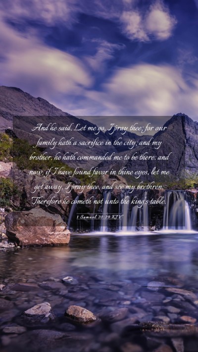 Picture 03 - 1 Samuel 20:29 KJV Mobile Phone Wallpaper - And he said, Let me go, I pray thee; for our - Mobile Bible Verse Wallpaper