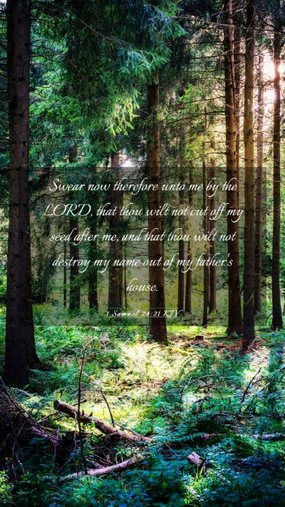 Picture 03 - 1 Samuel 24:21 KJV Mobile Phone Wallpaper - Swear now therefore unto me by the LORD, that - Mobile Bible Verse Wallpaper