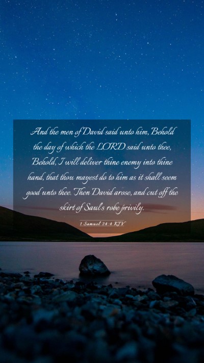 Picture 03 - 1 Samuel 24:4 KJV Mobile Phone Wallpaper - And the men of David said unto him, Behold the - Mobile Bible Verse Wallpaper