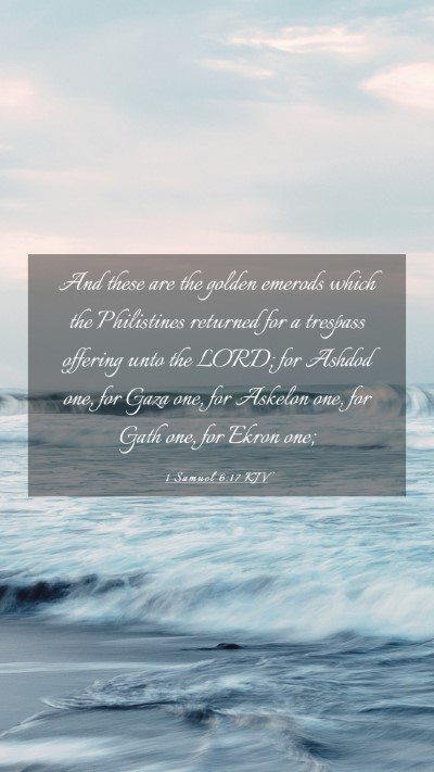 Picture 03 - 1 Samuel 6:17 KJV Mobile Phone Wallpaper - And these are the golden emerods which the - Mobile Bible Verse Wallpaper