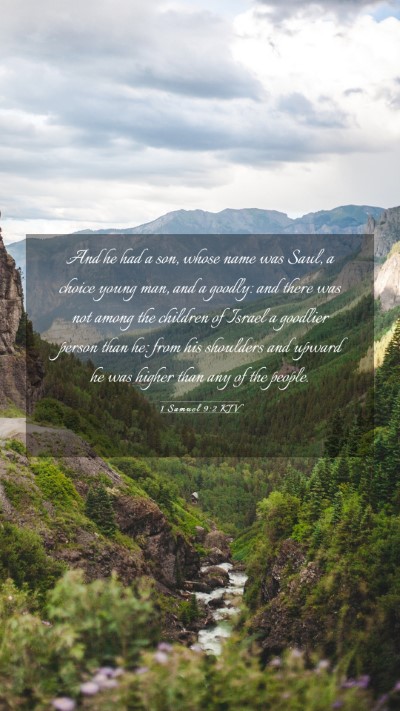 Picture 03 - 1 Samuel 9:2 KJV Mobile Phone Wallpaper - And he had a son, whose name was Saul, a choice - Mobile Bible Verse Wallpaper