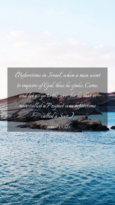 Picture 03 - 1 Samuel 9:9 KJV Mobile Phone Wallpaper - (Beforetime in Israel, when a man went to inquire - Mobile Bible Verse Wallpaper