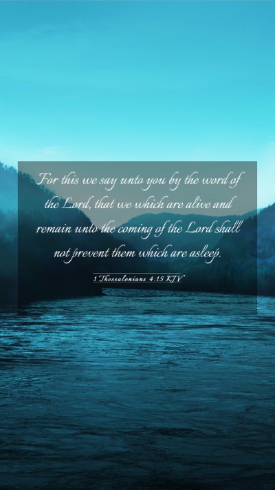 Picture 03 - 1 Thessalonians 4:15 KJV Mobile Phone Wallpaper - For this we say unto you by the word of the Lord, - Mobile Bible Verse Wallpaper